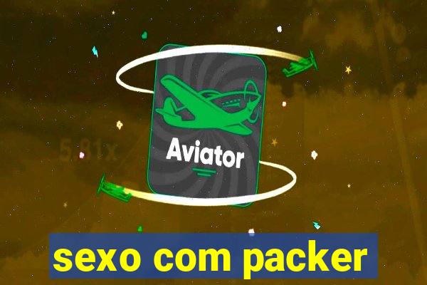 sexo com packer